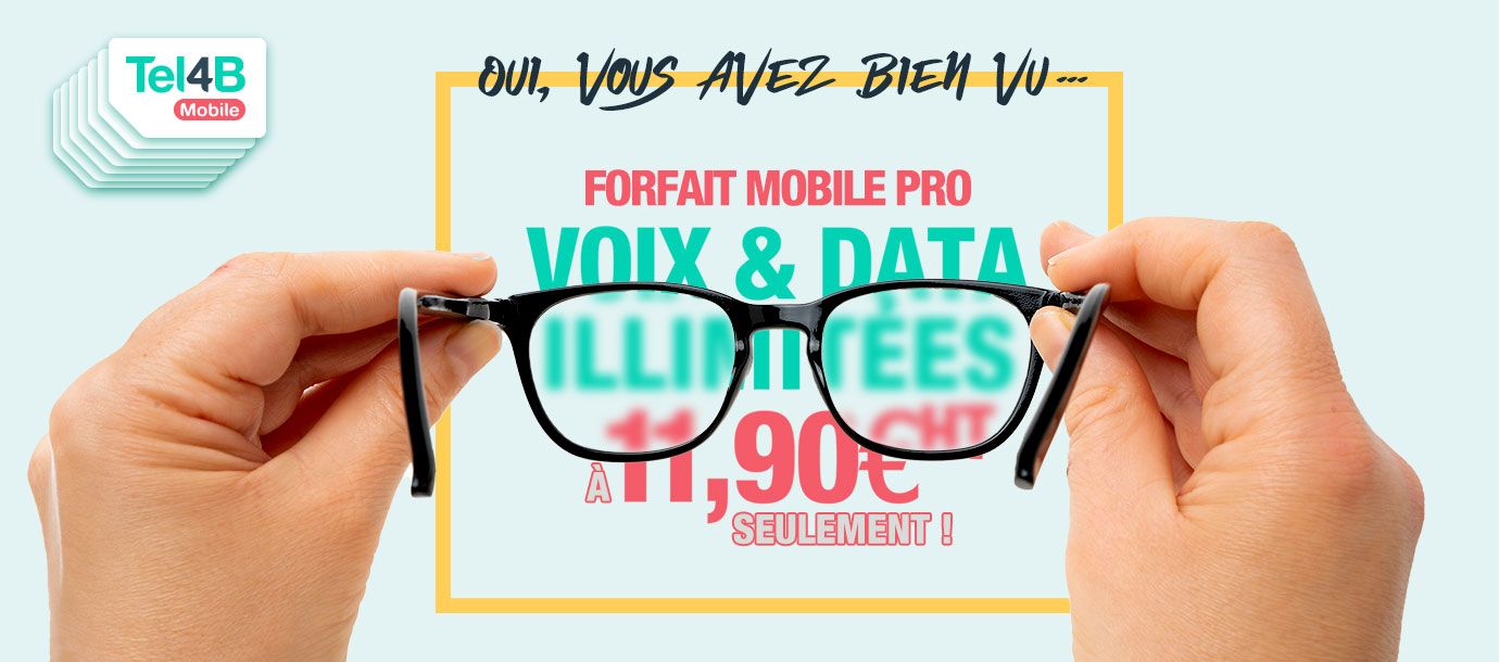 Oui, vous avez bien vu : Forfait mobile pro, voix et data illlimitées, à 11,90€ HT / mois seulement